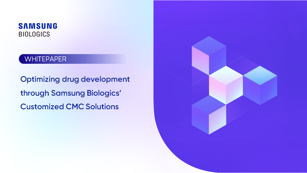 Whitepapers - Optimizing drug development through Samsung Biologics' customized CMC Solutions