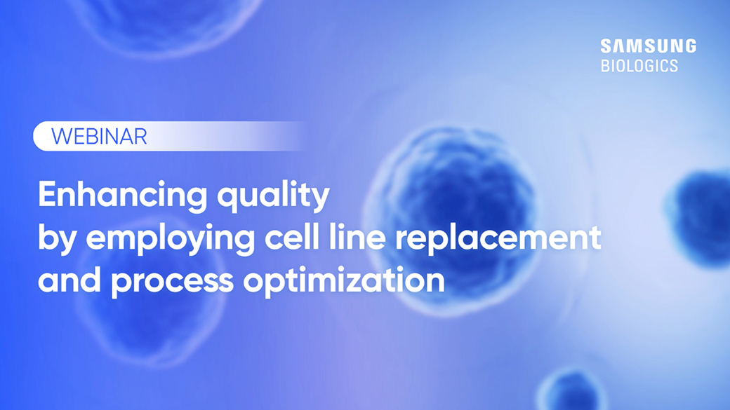 Enhancing quality by employing cell line replacement and process optimization Image