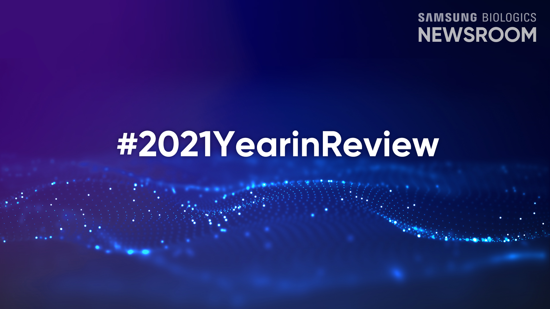 Samsung Biologics 2021 Year in Review
