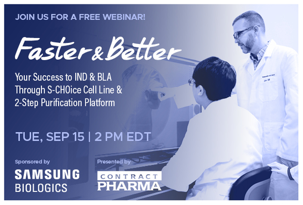 Join us for a free webinar! Faster & Better Your Success to IND & BLA Through S-CHOice Cell Line & 2-Step Purification Platform Tue, Sep 15 2PM EDT
