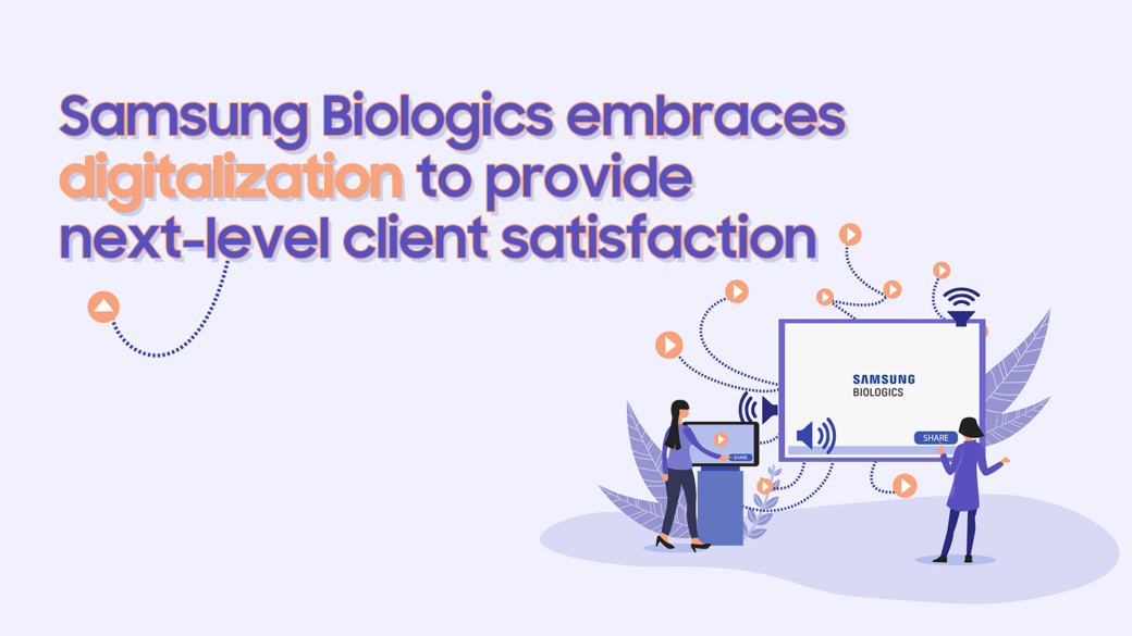 Samsung Biologics embraces digitalization to provide next-lavel client satisfaction