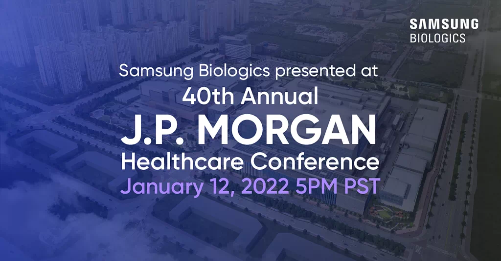 Samsung Biologics presented at 40th Annual J.P. MORGAN