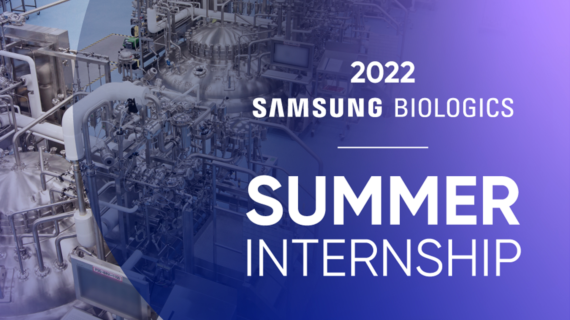 2022 SAMSUNG BIOLOGICS SUMMER INTERNSHIP