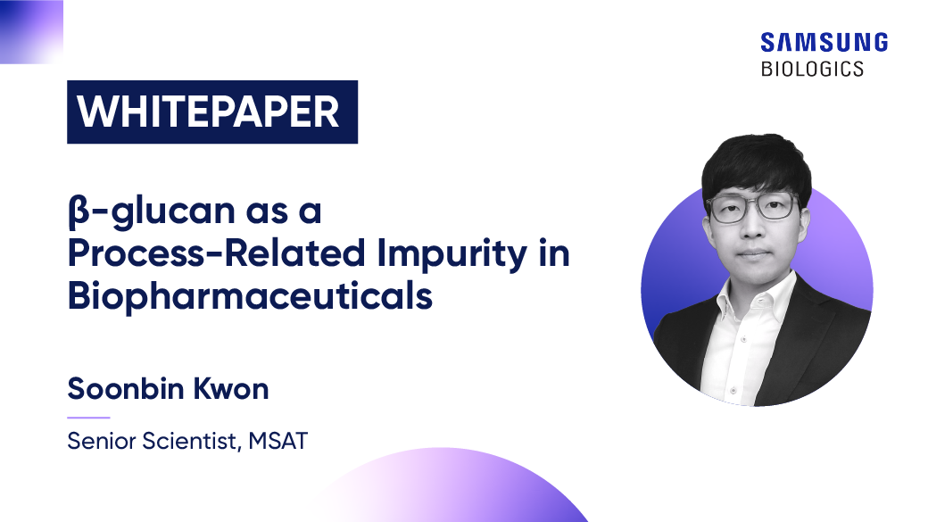 Whitepaper_Beta-glucan_as_a_Process-Related_Impurity_in_Biopharmaceuticals_Soonbin_Kwon.png