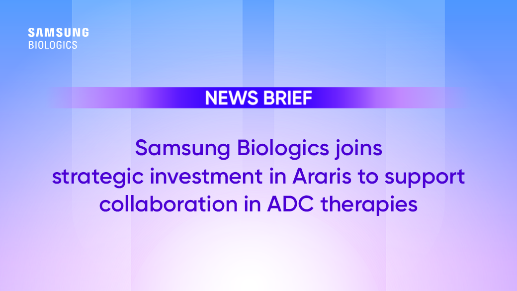 Samsung Biologics joins strategic investment in Araris to support collaboration in ADC therapies