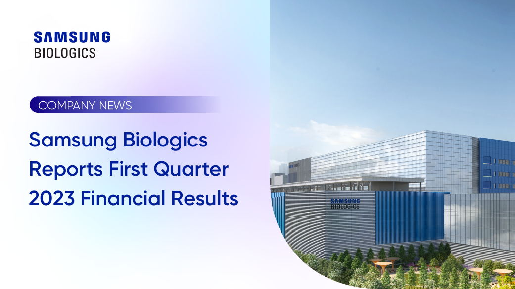 Samsung Biologics Reports First Quarter 2023 Financial Results