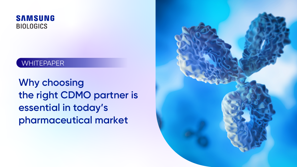 WHITEPAPER - Why choosing the right CDMO partner is essential in today's pharmaceutical market