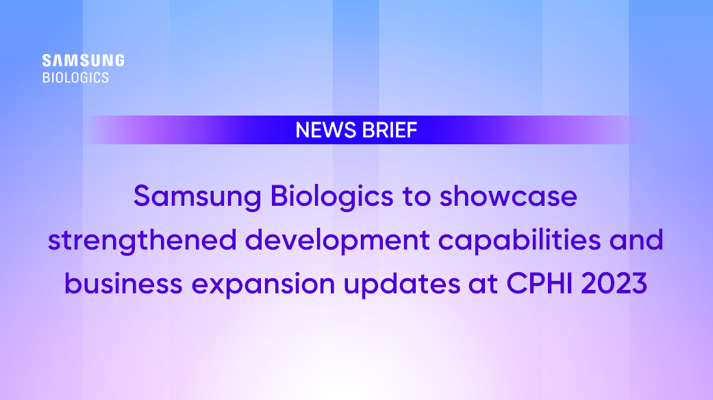Samsung Biologics to showcase strengthened development capabilities and business expansion updates at CPHI 2023