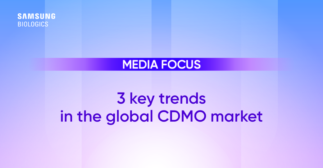 3 key trends in the global CDMO market
