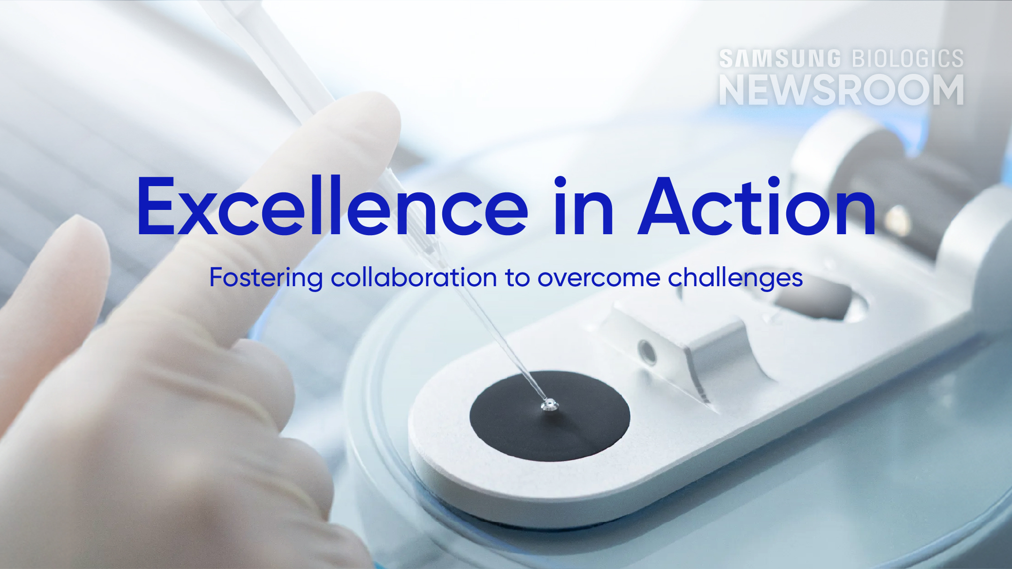 Excellence in Action Fostering collaboration to overcome challenges