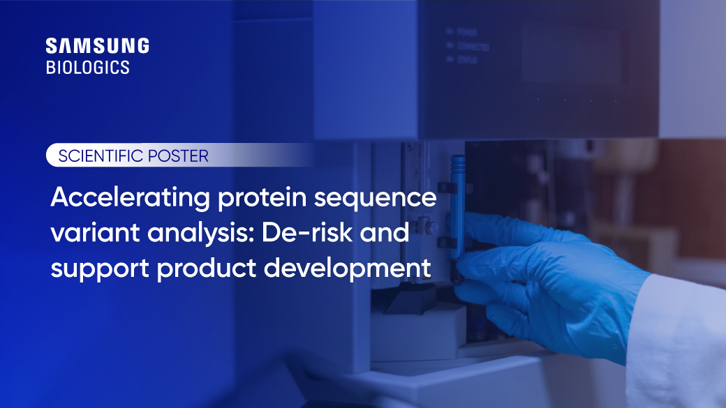 SCIENTIFIC POSTER - Accelerating protein sequence variant analysis: De-risk and support product development