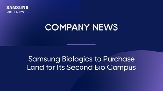 Samsung Biologics to purchase land for its second Bio Campus