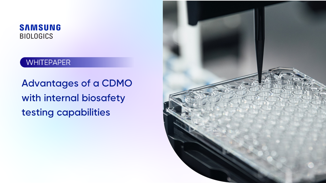 Advantages of a CDMO with internal biosafety testing capabilities