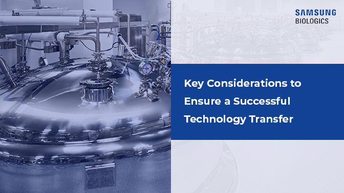Partner with Samsung Biologics and ensure a Successful Tech Transfer
