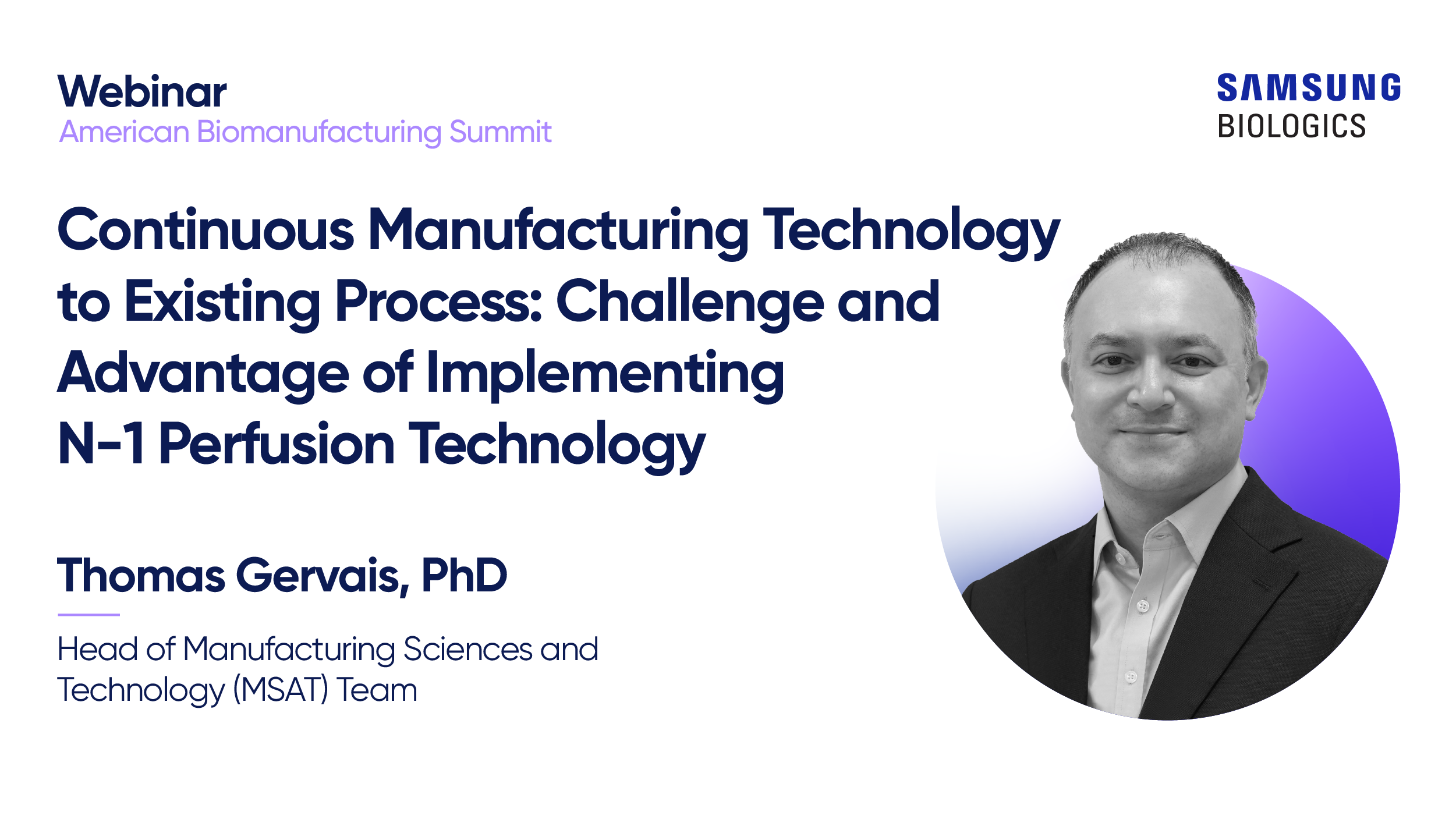 Continuous Manufacturing Technology to Existing Process: Challenge and Advantage of Implementing N-1 Perfusion Technology