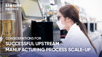 Considerations for Successful Upstream Manufacturing Process Scale-Up